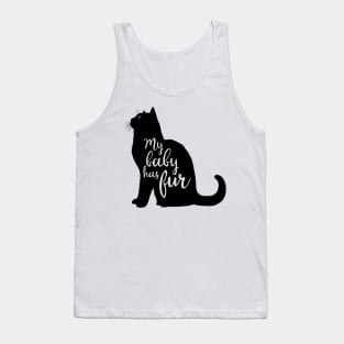 My Baby Has Fur in Black Cat Silhouette Tank Top